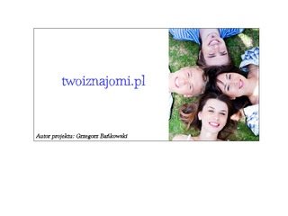 Podgląd TwoiZnajomi.pl