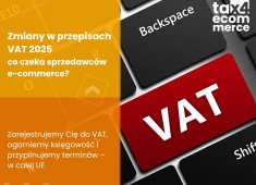 Podgląd Zmiany w przepisach VAT 2025 - co czeka sprzedawców e-commerce?
